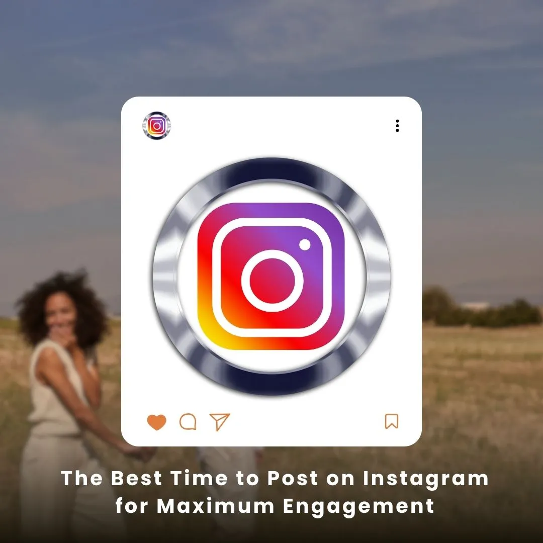 The Best Time to Post on Instagram for Maximum Engagement