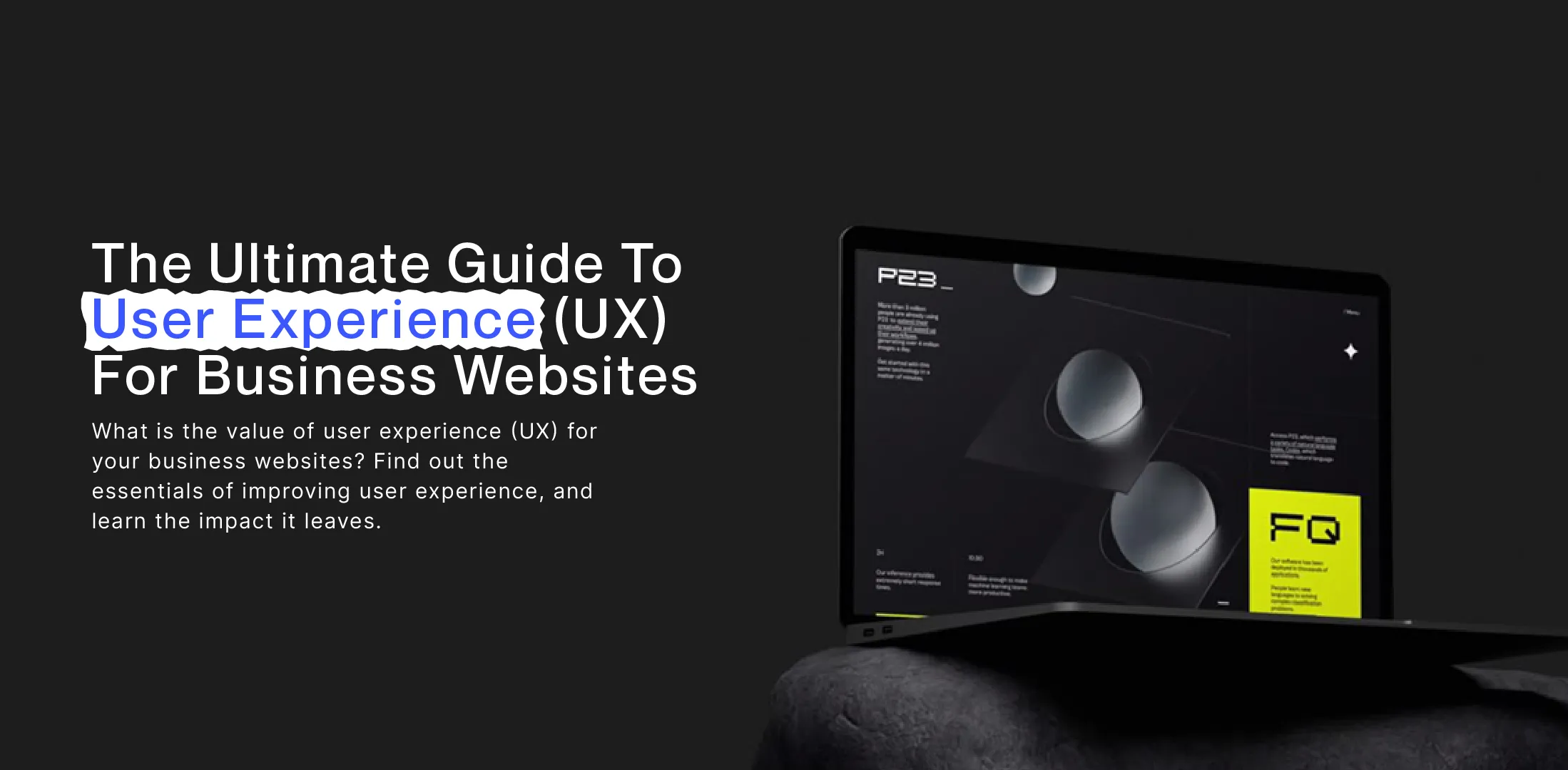 The Ultimate Guide to User Experience (UX) for Business Websites